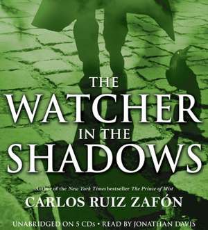 The Watcher in the Shadows de Carlos Ruiz Zafon