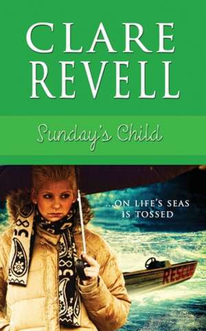 Sunday's Child de Clare Revell