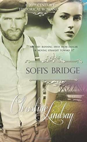 Sofi's Bridge de Christine Lindsay