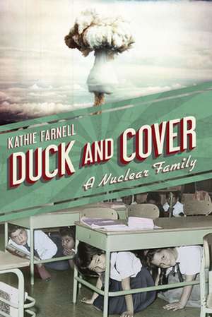 Duck and Cover de Kathie Farnell