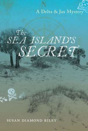 The Sea Island's Secret de Susan Diamond Riley