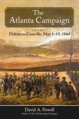 The Atlanta Campaign de David A Powell