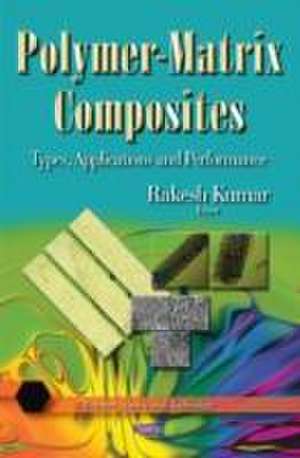 Polymer-Matrix Composites de Rakesh Kumar