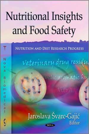 Nutritional Insights & Food Safety de Jaroslava Svarc-Gajic