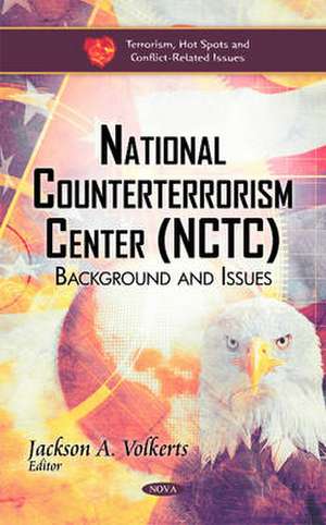 National Counterterrorism Center (NCTC) de Jackson A. Volkerts