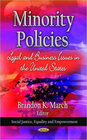 Minority Policies de Brandon K. March