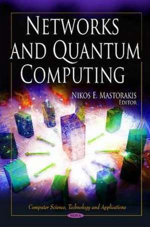 Networks & Quantum Computing de Nikos E. Mastorakis