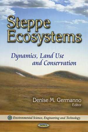 Steppe Ecosystems de Denise M. Germanno