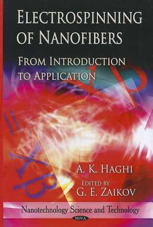 Electrospinning of Nanofibers from Introduction to Application de A. K. Haghi