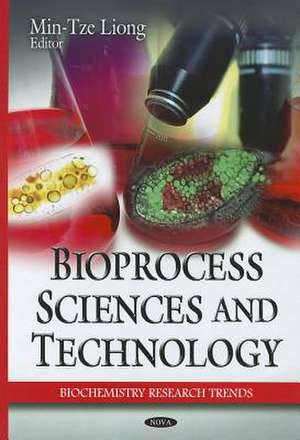 Bioprocess Sciences & Technology de Min-Tze Liong