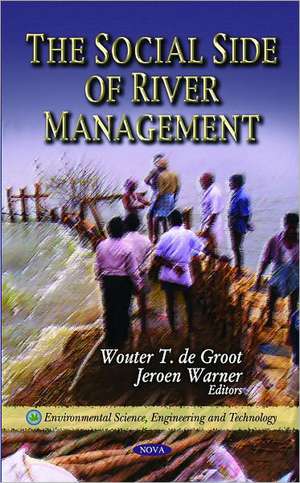 Social Side of River Management de Wouter T. de Groot