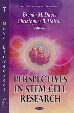 Perspectives in Stem Cell Research de Brenda M. Davis