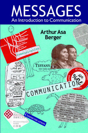 Messages: An Introduction to Communication de Arthur Asa Berger