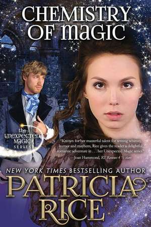 Chemistry of Magic de Patricia Rice