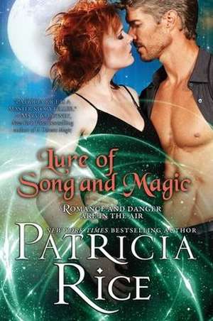 Lure of Song and Magic de Patricia Rice