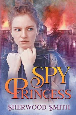 Spy Princess de Sherwood Smith