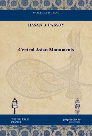 Paksoy, H: Central Asian Monuments de Hasan B. Paksoy