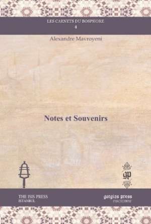 Notes et Souvenirs de Alexandre Mavroyeni