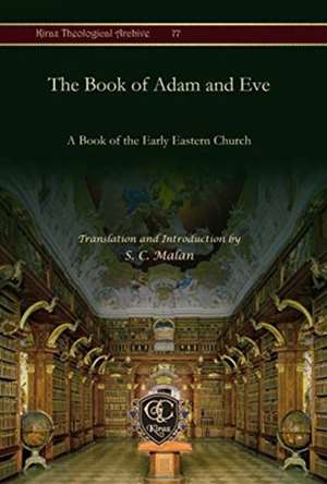 Malan, S: The Book of Adam and Eve de S. C. Malan