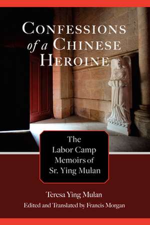 Confessions of a Chinese Heroine de Teresa Ying Mulan