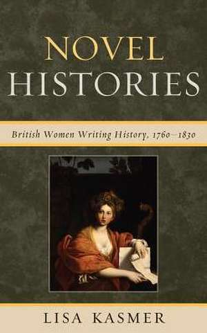 Novel Histories de Lisa Kasmer