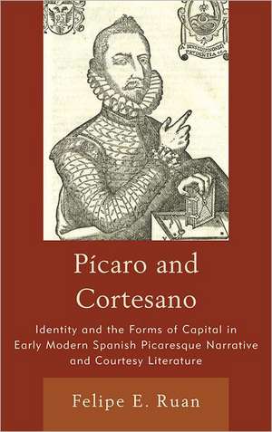 Picaro and Cortesano de Felipe E. Ruan