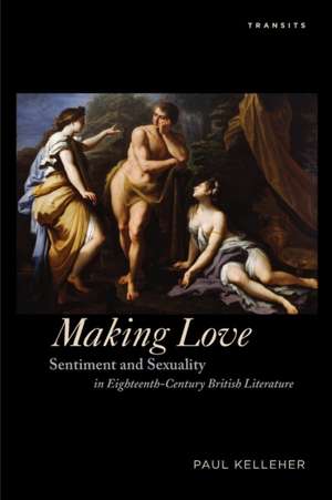 MAKING LOVE SENTIMENT AMP SEXUALPB de Paul Kelleher