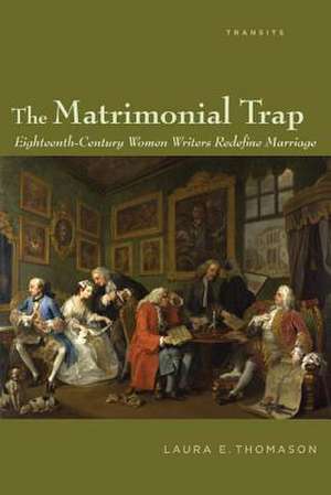 The Matrimonial Trap de Laura E. Thomason