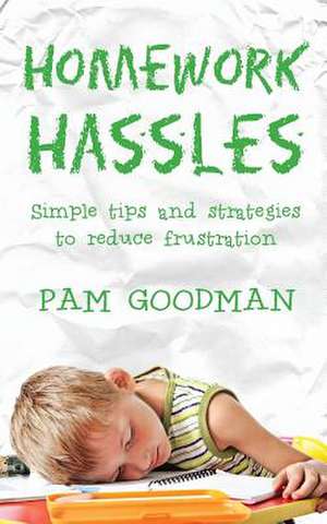 Homework Hassles de Pam Goodman