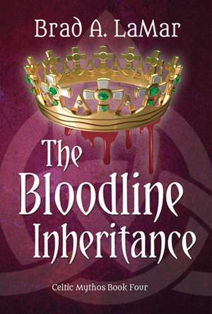 The Bloodline Inheritance de Brad Lamar