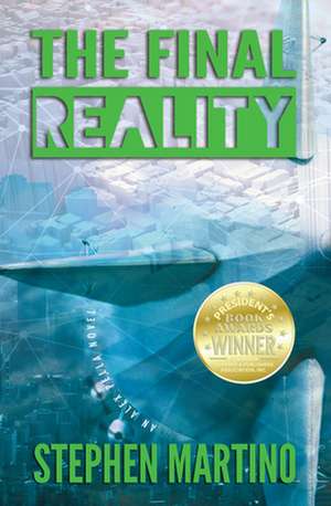 The Final Reality de Stephen Martino