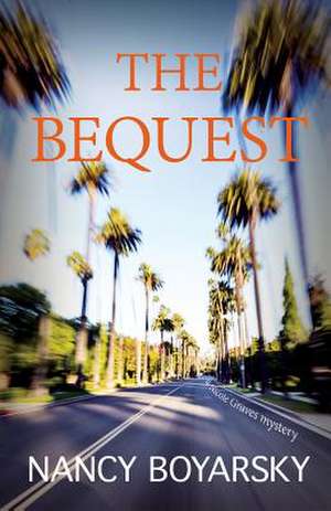 The Bequest de Nancy Boyarsky