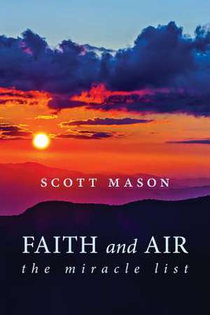 Faith and Air de Scott Mason