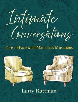 Intimate Conversations de Larry Ruttman