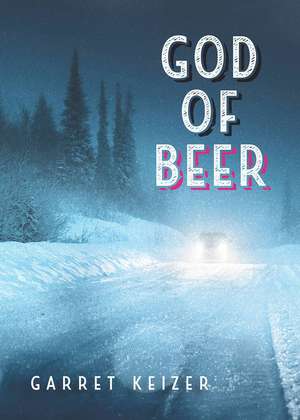 God of Beer de Garret Keizer