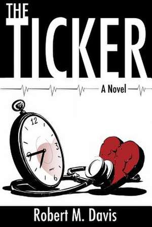 The Ticker de Robert M. Davis