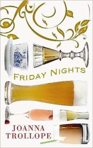 Friday Nights de Joanna Trollope