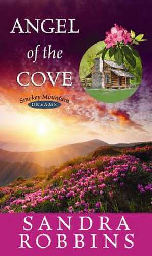 Angel of the Cove de Sandra Robbins