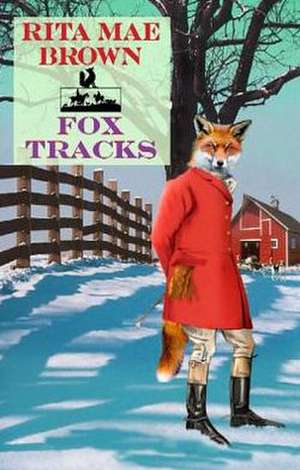 Fox Tracks de Rita Mae Brown