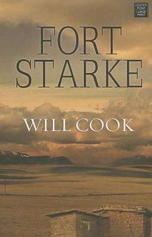 Fort Starke de Will Cook