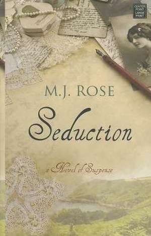 Seduction de M.J. ROSE