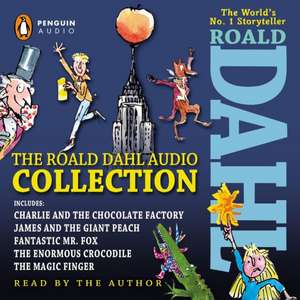 The Roald Dahl Audio Collection: Includes Charlie and the Chocolate Factory, James & the Giant Peach, Fantastic M R. Fox, the Enormous Crocodile & the de Roald Dahl