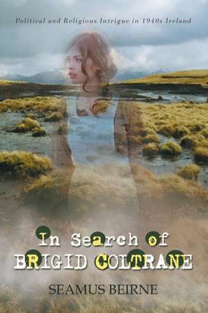 In Search of Brigid Coltrane de Seamus Beirne