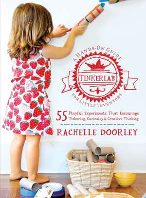 Tinkerlab de Rachelle Doorley