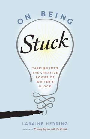 On Being Stuck de Laraine Herring