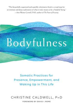 Bodyfulness de Christine Caldwell