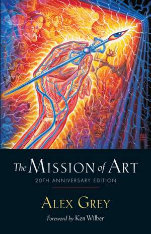 The Mission of Art de Alex Grey