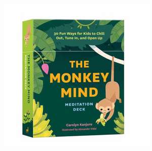 The Monkey Mind Meditation Deck de Carolyn Kanjuro