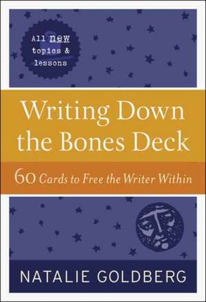 Goldberg, N: Writing Down the Bones Deck de Natalie Goldberg