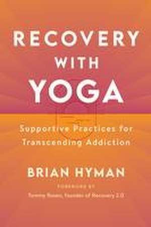 Recovery with Yoga de Brian Hyman